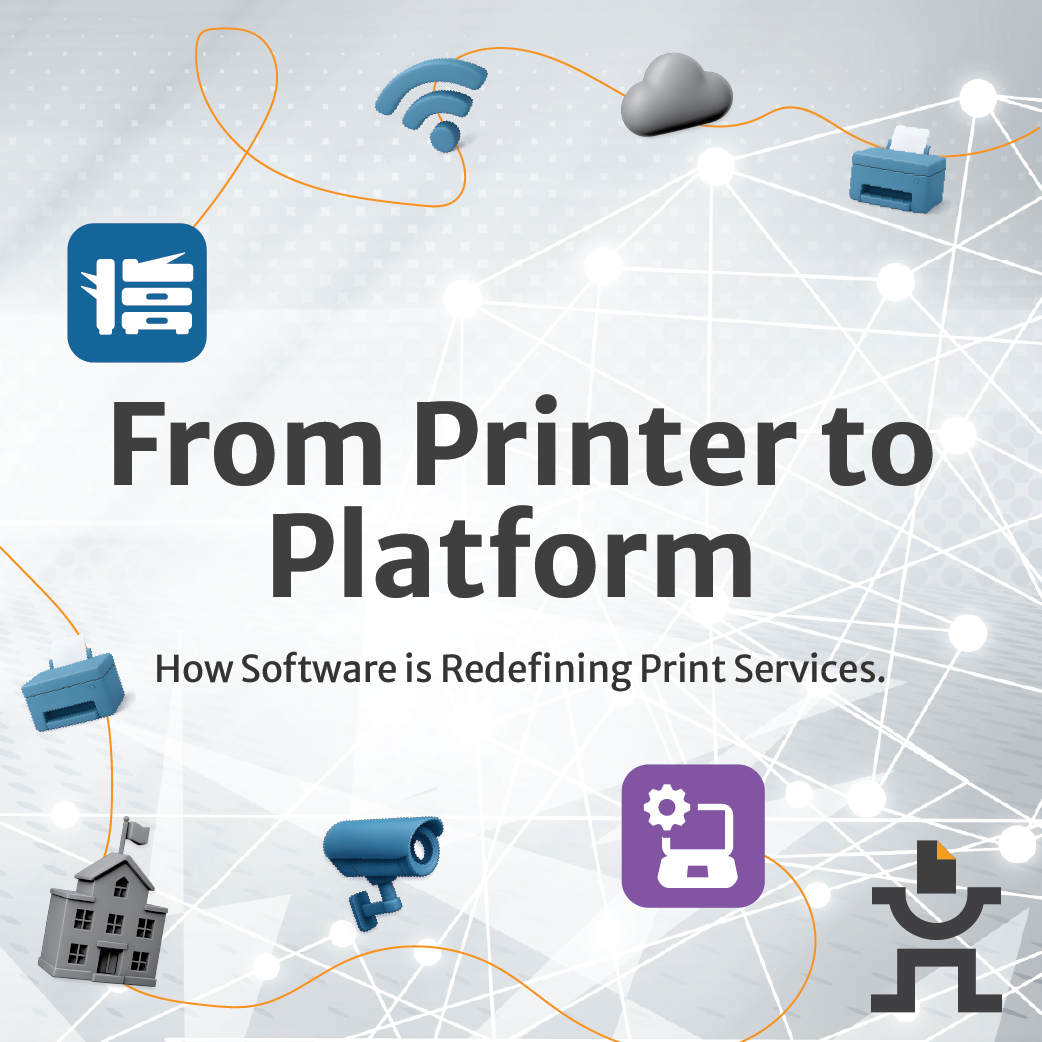 From Printer to Platform: How Software is Redefining Print Services